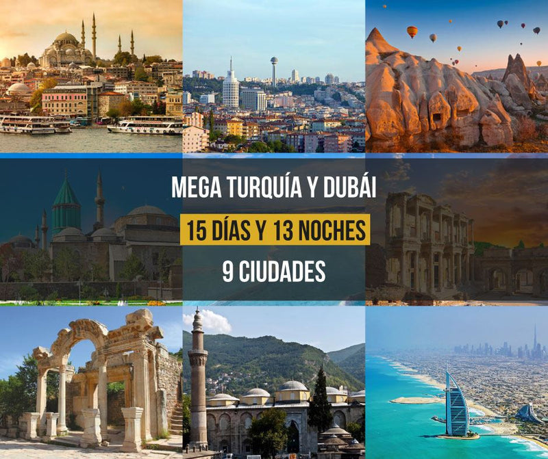 Mega Turquía y Dubái