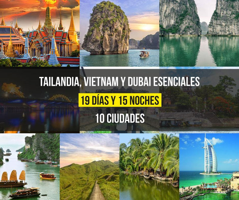 Tailandia, Vietnam y Dubái Esenciales