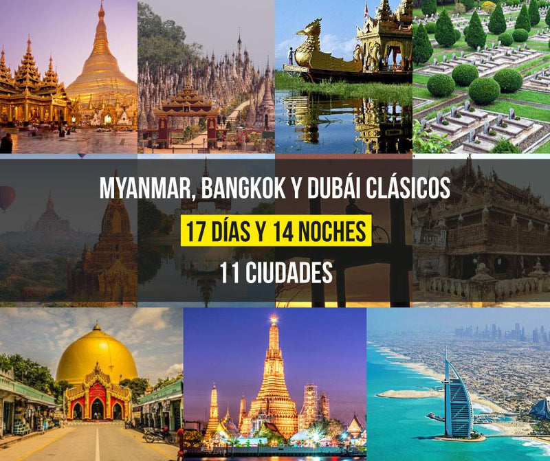Myanmar, Bangkok y Dubái Clásicos