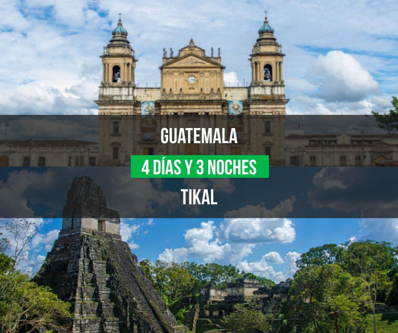 Guatemala y Tikal